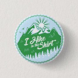 Chapa Redonda De 2,5 Cm Hago Senderismo En Esta Camisa