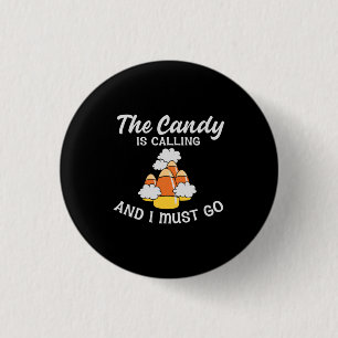 Chapa Redonda De 2,5 Cm Halloween El Candy Está Llamando Cumpleaños
