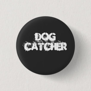 Chapa Redonda De 2,5 Cm Halloween Gift Dog CatcHER