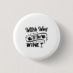 Chapa Redonda De 2,5 Cm Halloween Witch Way To The Wine Birthday