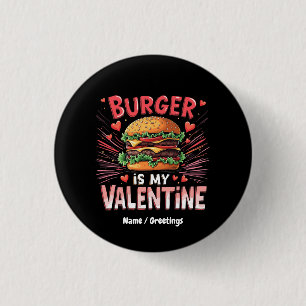 Chapa Redonda De 2,5 Cm Hamburguesa es mi San Valentín Un homenaje diverti