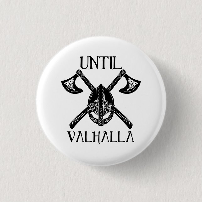 Chapa Redonda De 2,5 Cm Hasta Valhalla - Viking Ax (Anverso)