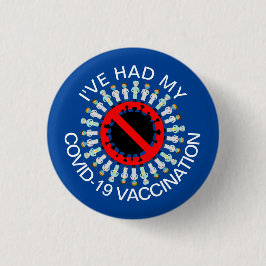 Chapa Redonda De 2,5 Cm He tenido mi clavija de vacunación COVID-19