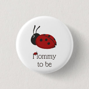 Chapa Redonda De 2,5 Cm Hermandad de garrapata, mamá para ser Baby Shower