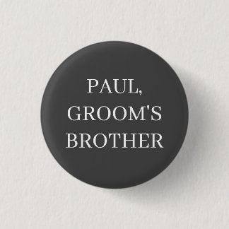 CHAPA REDONDA DE 2,5 CM HERMANO DE GROOM BADGE BUTTON BODA BACHELOR