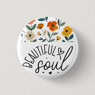 Chapa Redonda De 2,5 Cm Hermoso diseño gráfico Soul Floral Inspirador