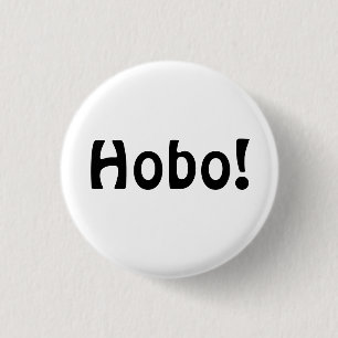 Chapa Redonda De 2,5 Cm ¡Hobo!