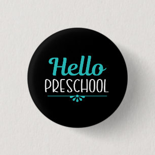 Chapa Redonda De 2,5 Cm Hola profesor de primer día de clase preescolar
