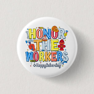 Chapa Redonda De 2,5 Cm Homenaje al feliz día laboral de los trabajadores