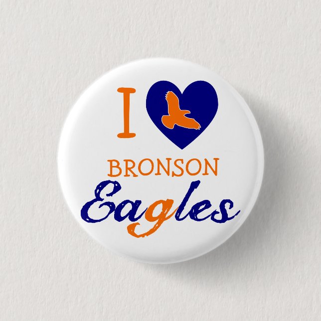 Chapa Redonda De 2,5 Cm I Heart Bronson Eagles (Anverso)