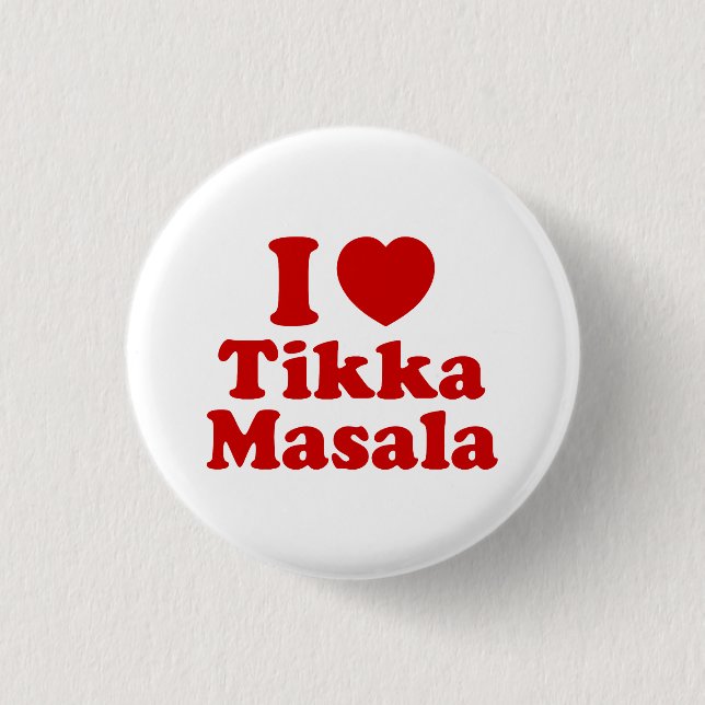 Chapa Redonda De 2,5 Cm I Heart (Love) Tikka Masala (Anverso)