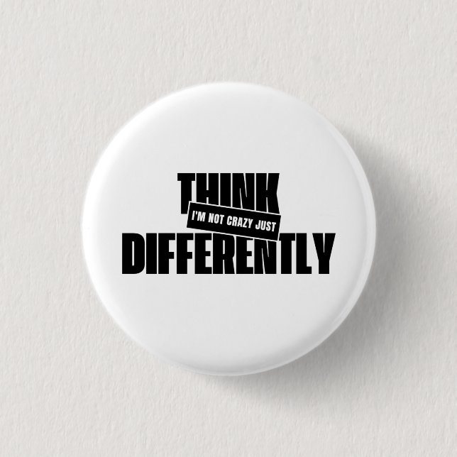 Chapa Redonda De 2,5 Cm i'm not crazy just think differently (Anverso)