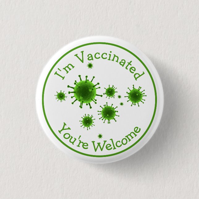 Chapa Redonda De 2,5 Cm I'm Vaccinated You're Welcome Dead Covid Funny But (Anverso)