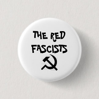 Chapa Redonda De 2,5 Cm imágenes, LOS FASCISTAS ROJOS