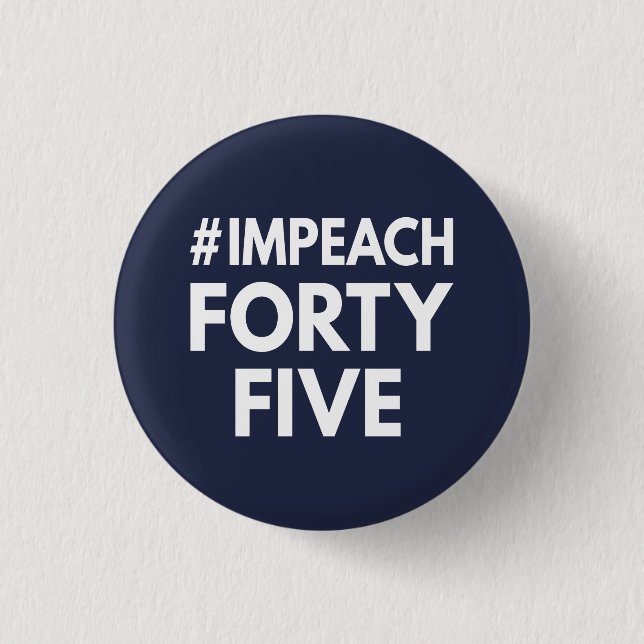 Chapa Redonda De 2,5 Cm #impeachfortyFive (Anverso)