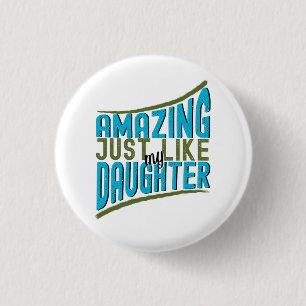 Chapa Redonda De 2,5 Cm Increíble como mi hija, familia orgullosa moderna
