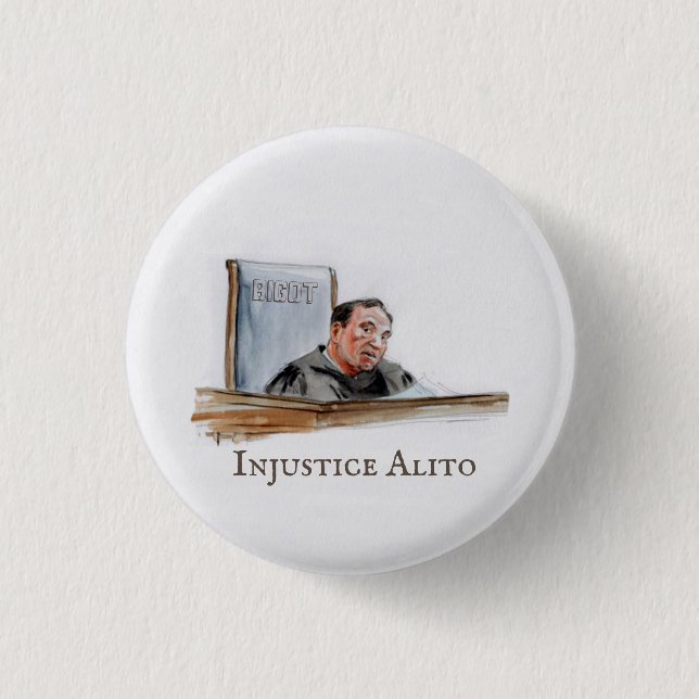 Chapa Redonda De 2,5 Cm Injusticia Sam Alito (Anverso)