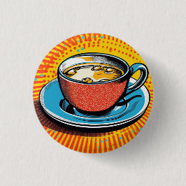 Chapa Redonda De 2,5 Cm Insígnia de popart, pin, botón. Taza de té popart