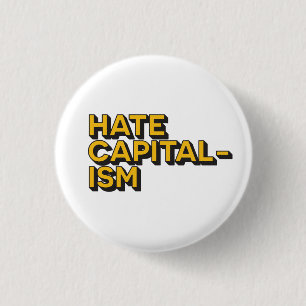 Chapa Redonda De 2,5 Cm Insignia del capitalismo de odio