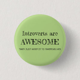 Chapa Redonda De 2,5 Cm Introverts es impresionante