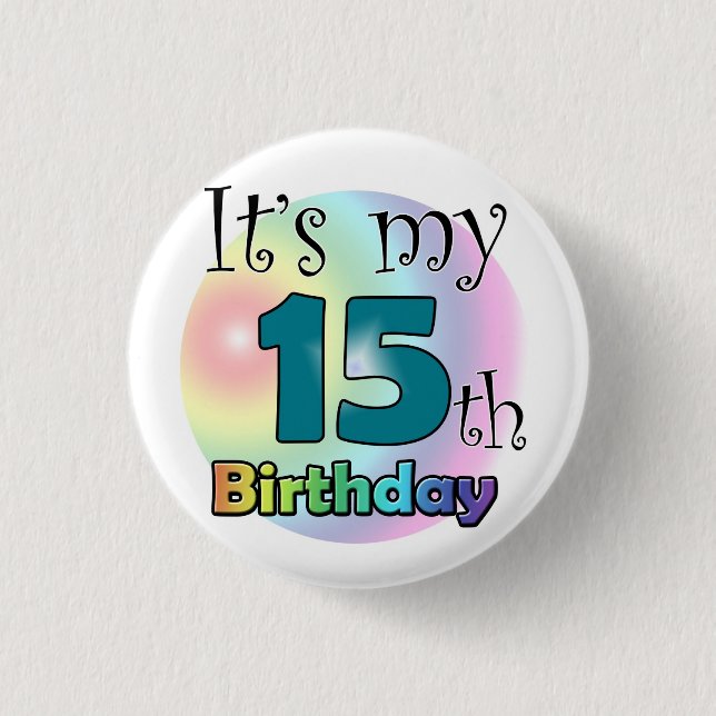 Chapa Redonda De 2,5 Cm It's my 15th Birthday (Anverso)