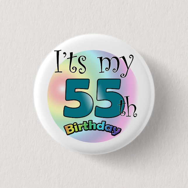 Chapa Redonda De 2,5 Cm It's my 55th Birthday (Anverso)