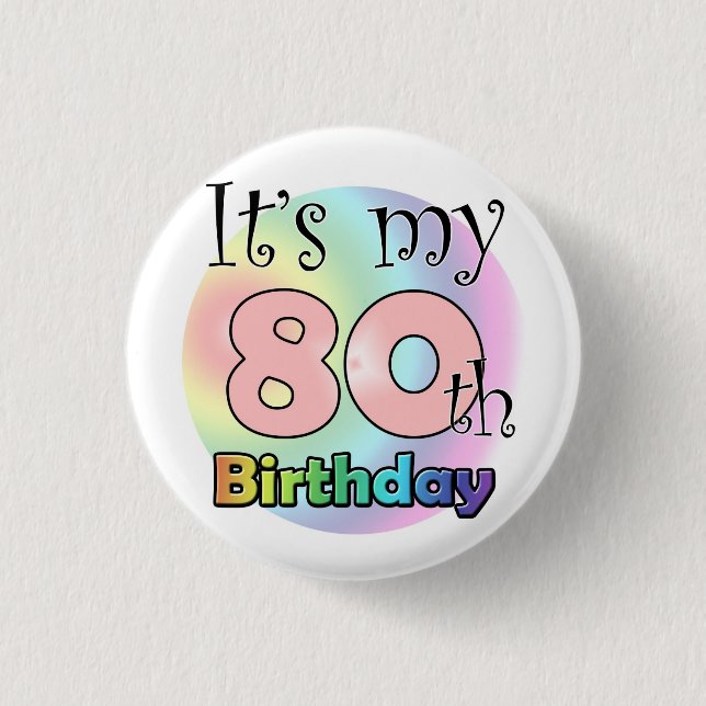 Chapa Redonda De 2,5 Cm It's my 80th Birthday (Pink) (Anverso)