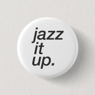 Chapa Redonda De 2,5 Cm "Jazz que para arriba" abotona (el blanco)