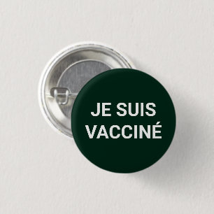 Chapa Redonda De 2,5 Cm Je suis vacuné, lengua francesa de pino verde