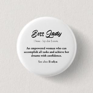 Chapa Redonda De 2,5 Cm Jefe Lady Mug - Duelo de mujer empoderada, confian