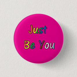 Chapa Redonda De 2,5 Cm Just Be You