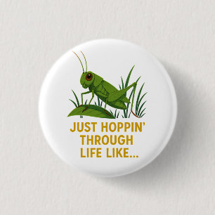 Chapa Redonda De 2,5 Cm "Just Hoppin’ Grasshopper Art"
