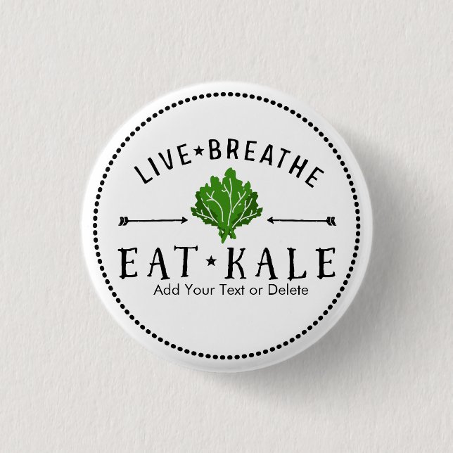 Chapa Redonda De 2,5 Cm Kale Vegetarian Live Breathe Eat Kale Personalizad (Anverso)