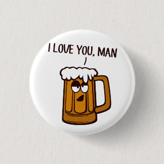 Chapa Redonda De 2,5 Cm La cerveza le ama, hombre