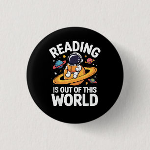 Chapa Redonda De 2,5 Cm La lectura es divertida libros de espacio fuera de