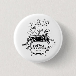 Chapa Redonda De 2,5 Cm La Resurrección del Espresso Esqueleto Divertido C