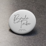 Chapa Redonda De 2,5 Cm La tribu minimalista de la novia moderna<br><div class="desc">Obtén algunos geniales regalos personalizados de soltera mientras esperas el gran día.</div>