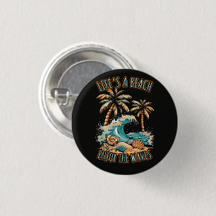 Chapa Redonda De 2,5 Cm La vida es una playa Vacaciones de verano Playa tr