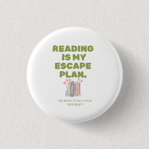 Chapa Redonda De 2,5 Cm Leer es mi plan de escape - Diseño de amante de li