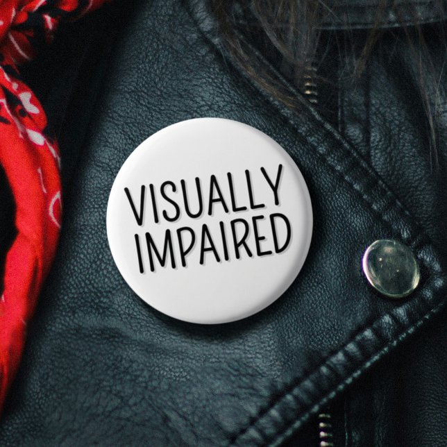 Chapa Redonda De 2,5 Cm Letras básicas en negro y blanco para discapacitad (Basic Black White Lettering Visually Impaired Button)