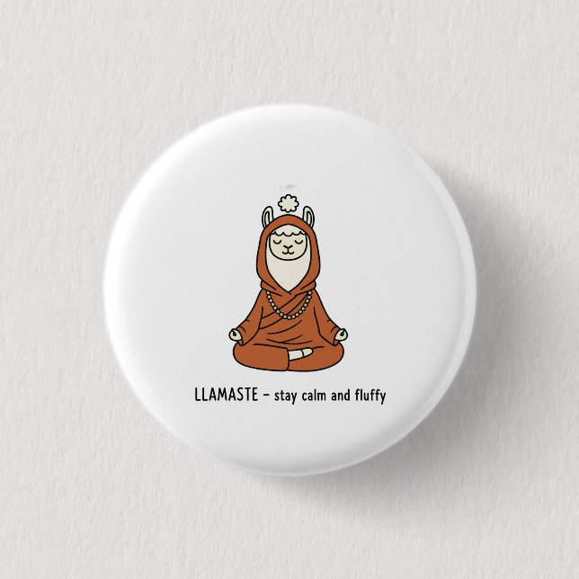 Chapa Redonda De 2,5 Cm "Llamaste - stay calm and fluffy" (Anverso)