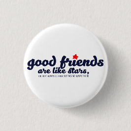 Chapa Redonda De 2,5 Cm Los buenos amigos son como las estrellas