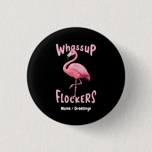 Chapa Redonda De 2,5 Cm Los Relojes De Whassup Flamingo Diseñan Un Flamenz