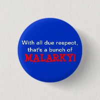 ¡"Malarky! "Botón