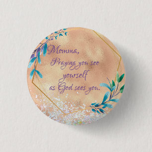 Chapa Redonda De 2,5 Cm Mamá Como Dios te ve, Cita De Oración