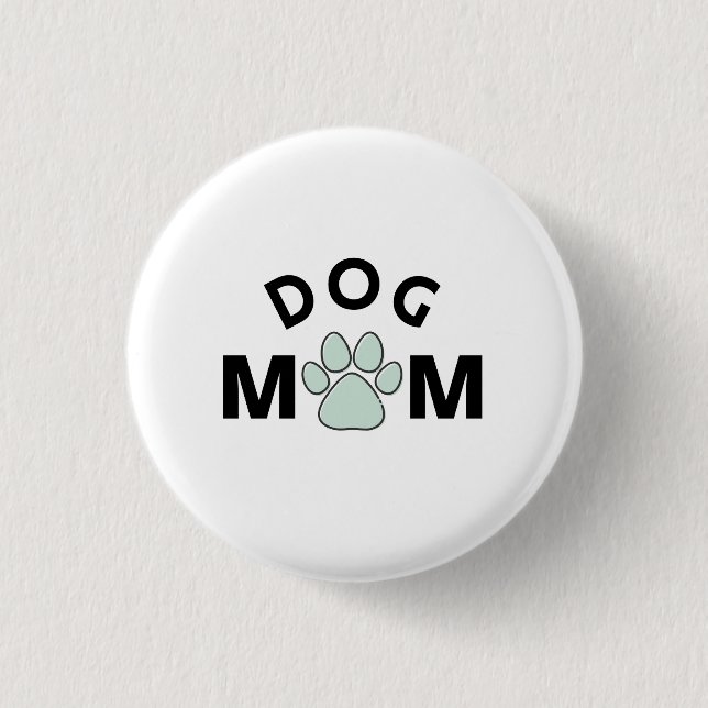 Chapa Redonda De 2,5 Cm Mamá de perro (Anverso)