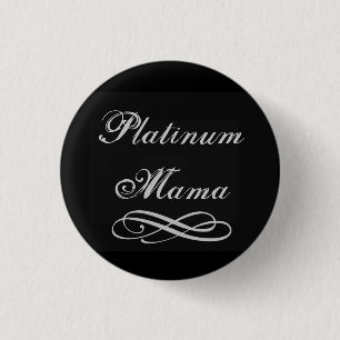 Chapa Redonda De 2,5 Cm Mamá del platino