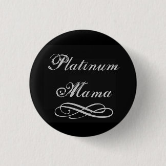Chapa Redonda De 2,5 Cm Mamá del platino