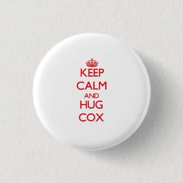 Chapa Redonda De 2,5 Cm Mantenga tranquilo y abrazo $cox (Anverso)