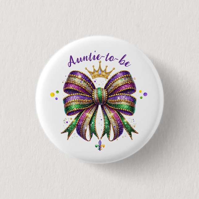 Chapa Redonda De 2,5 Cm Mardi Gras Auntie-to-be (Anverso)